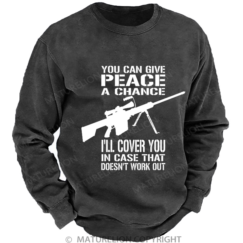 Maturelion Men's Sweatshirt Give Peace a Chance Sniper DTG Washed Sweatshirt