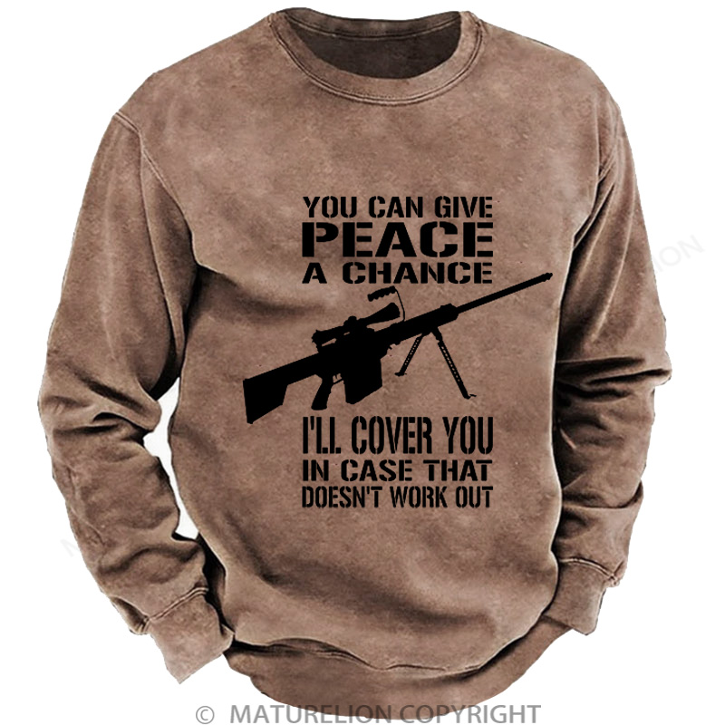Maturelion Men's Sweatshirt Give Peace a Chance Sniper DTG Washed Sweatshirt