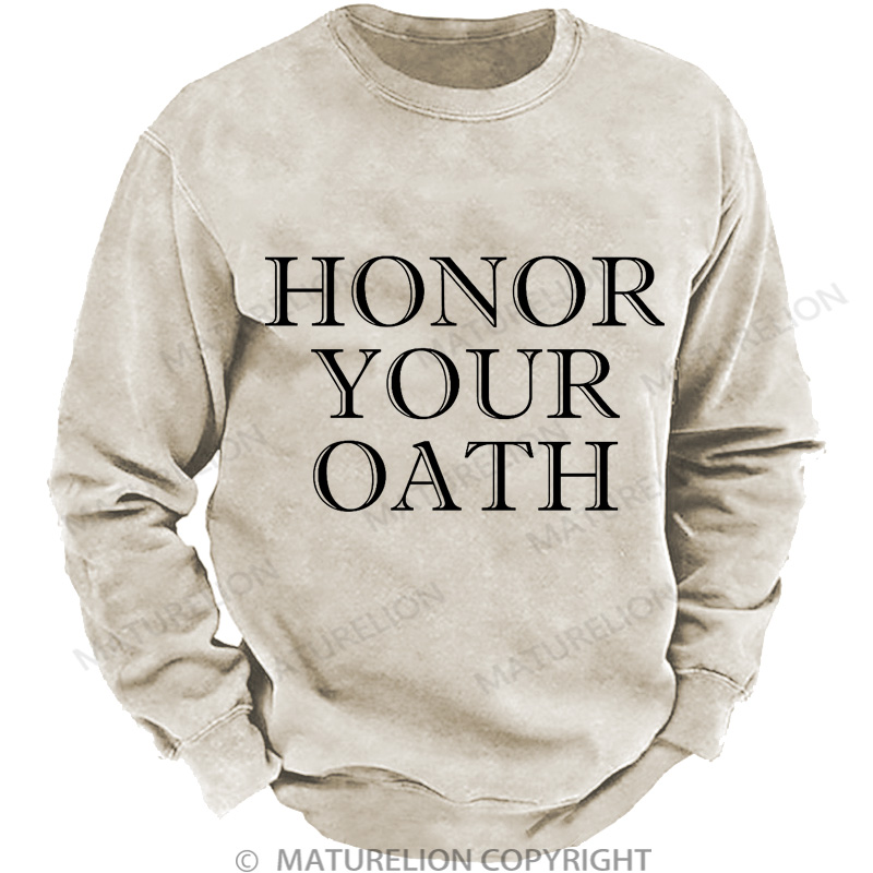 Maturelion Men's Sweatshirt Honor Your Oath DTG Washed Sweatshirt