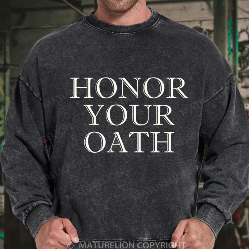 Maturelion Men's Sweatshirt Honor Your Oath DTG Washed Sweatshirt