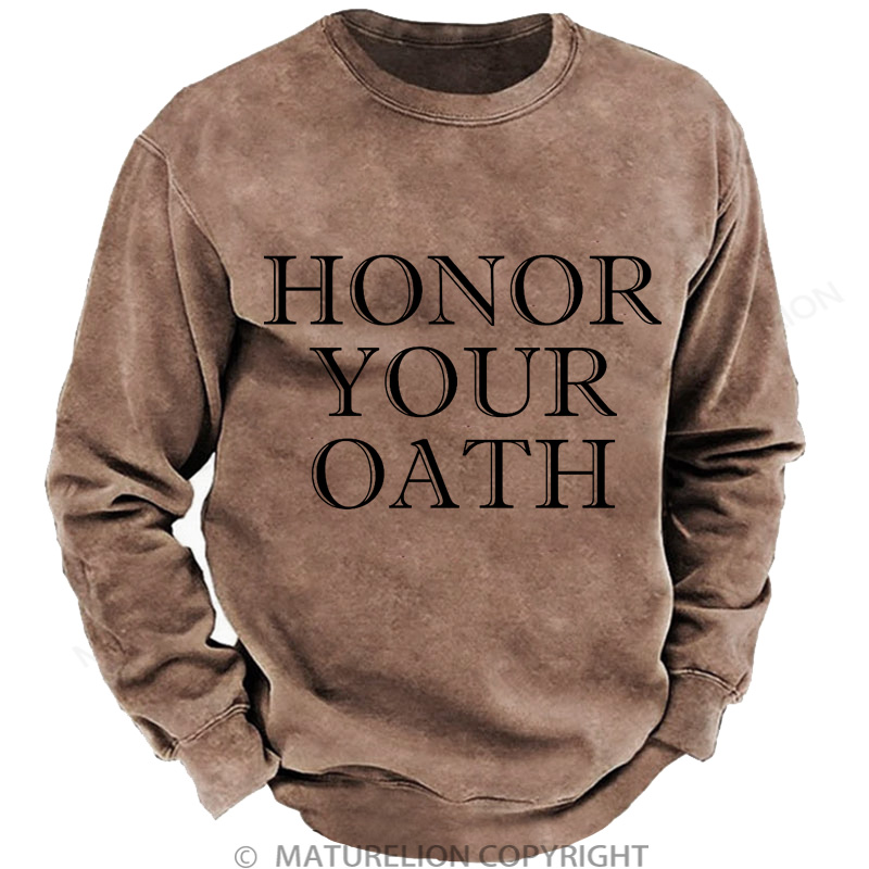 Maturelion Men's Sweatshirt Honor Your Oath DTG Washed Sweatshirt