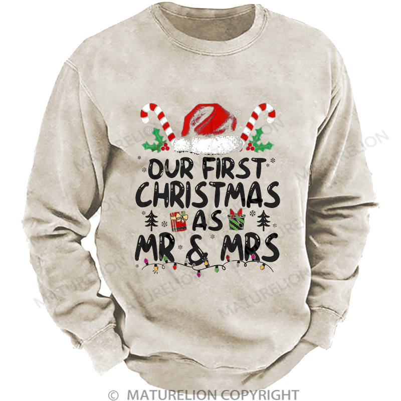Maturelion Men's Sweatshirt Our First Christmas As Mr & Mrs DTG Washed Sweatshirt
