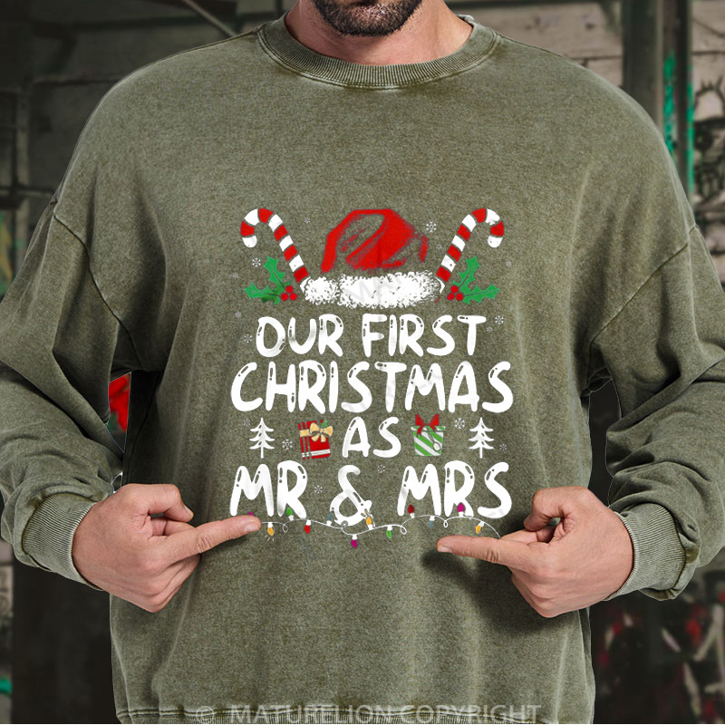 Maturelion Men's Sweatshirt Our First Christmas As Mr & Mrs DTG Washed Sweatshirt