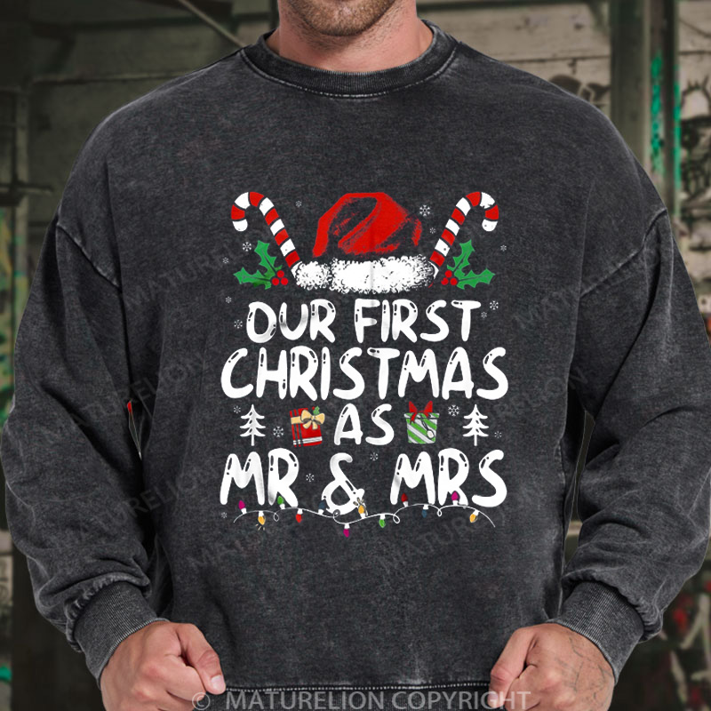 Maturelion Men's Sweatshirt Our First Christmas As Mr & Mrs DTG Washed Sweatshirt