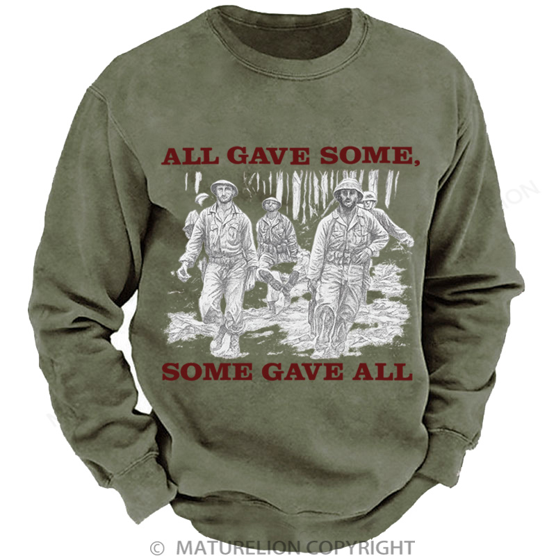 Maturelion Men's Sweatshirt All Gave Some, Some Gave All Washed Sweatshirts