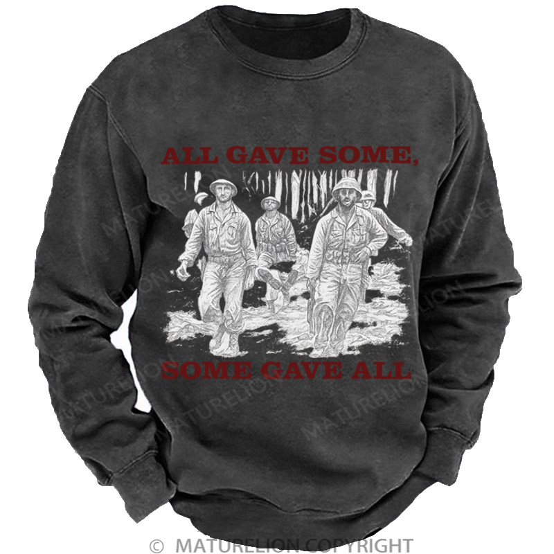 Maturelion Men's Sweatshirt All Gave Some, Some Gave All Washed Sweatshirts