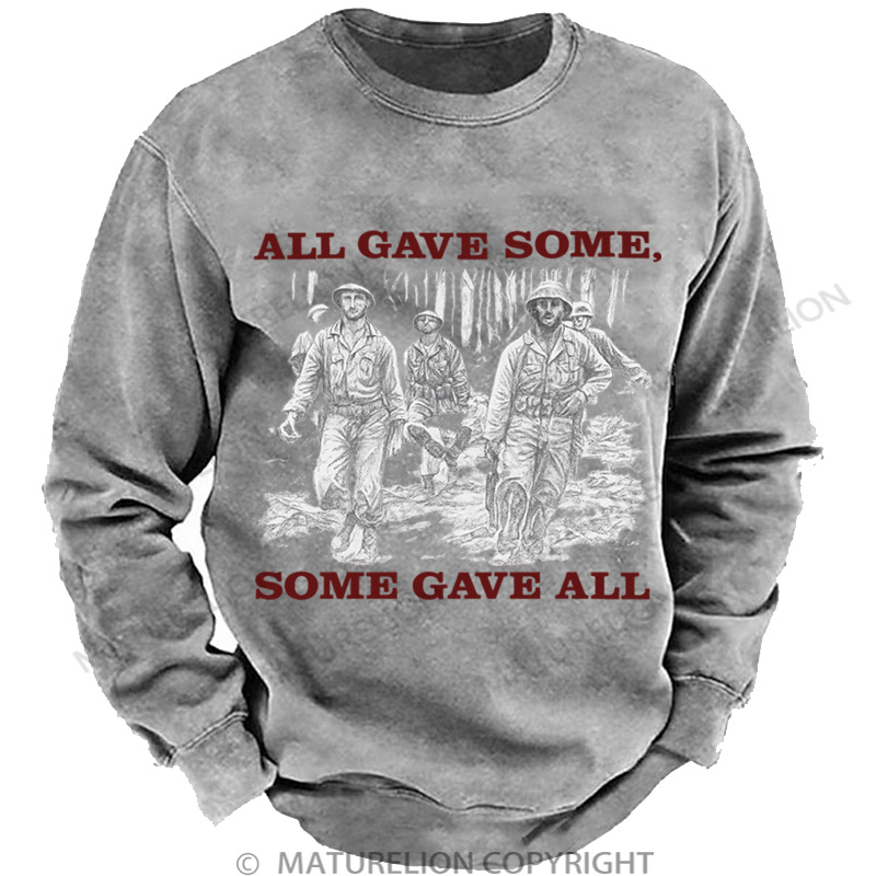 Maturelion Men's Sweatshirt All Gave Some, Some Gave All Washed Sweatshirts