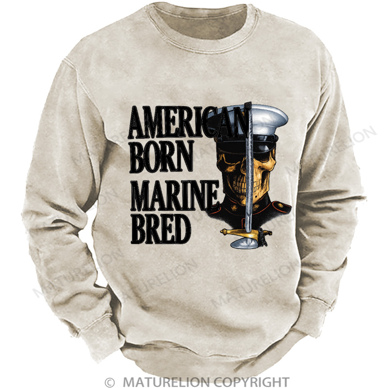Maturelion Men's Sweatshirt American Born Marine Bred Washed Sweatshirts