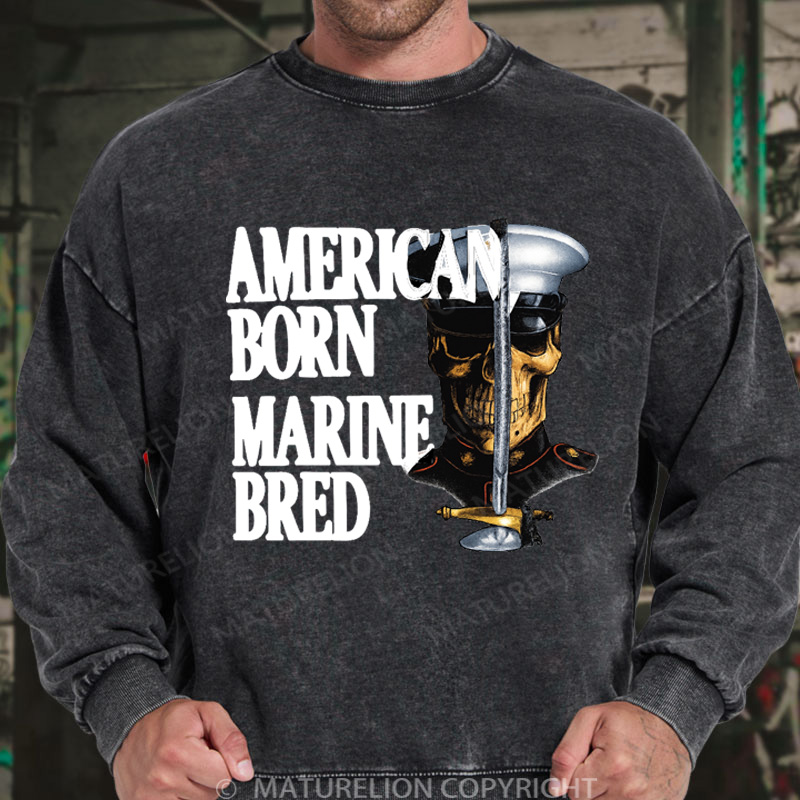 Maturelion Men's Sweatshirt American Born Marine Bred Washed Sweatshirts