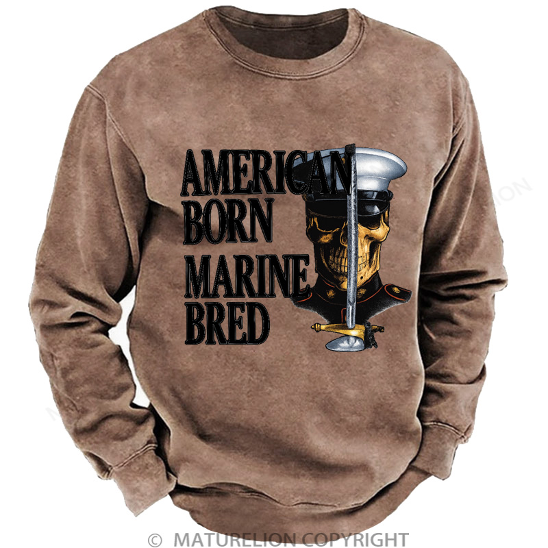 Maturelion Men's Sweatshirt American Born Marine Bred Washed Sweatshirts