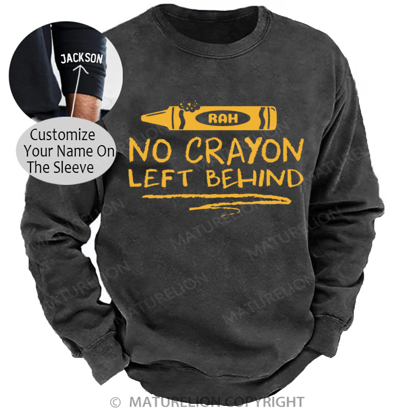 Maturelion Men's Sweatshirt No Crayon Left Behind Washed Sweatshirts