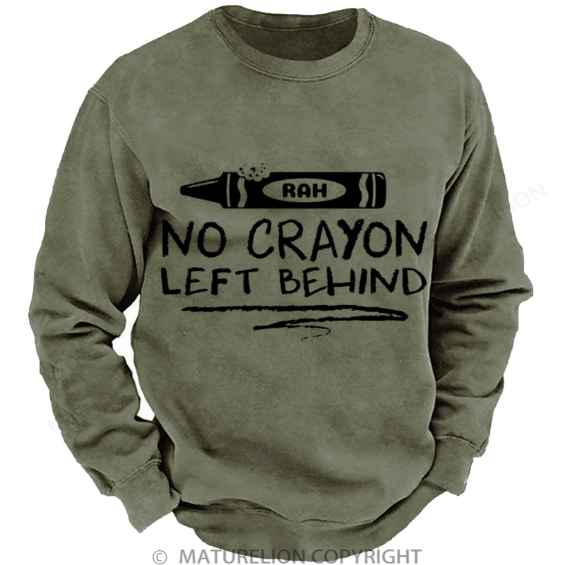 Maturelion Men's Sweatshirt No Crayon Left Behind Washed Sweatshirts