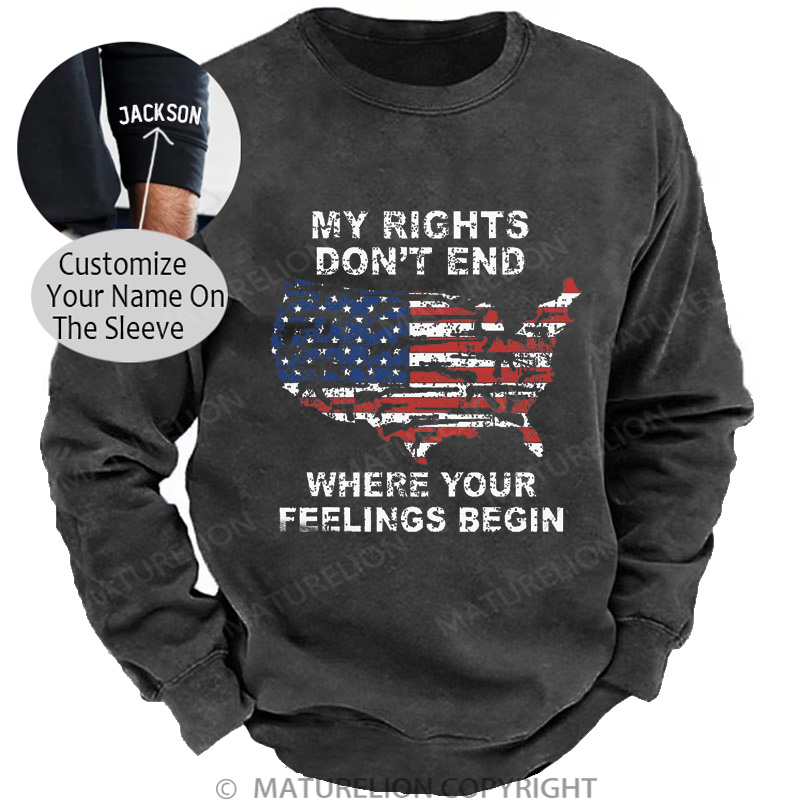 Maturelion Men's Sweatshirt My Rights Don't End Where Your Feelings Begin Washed Sweatshirts