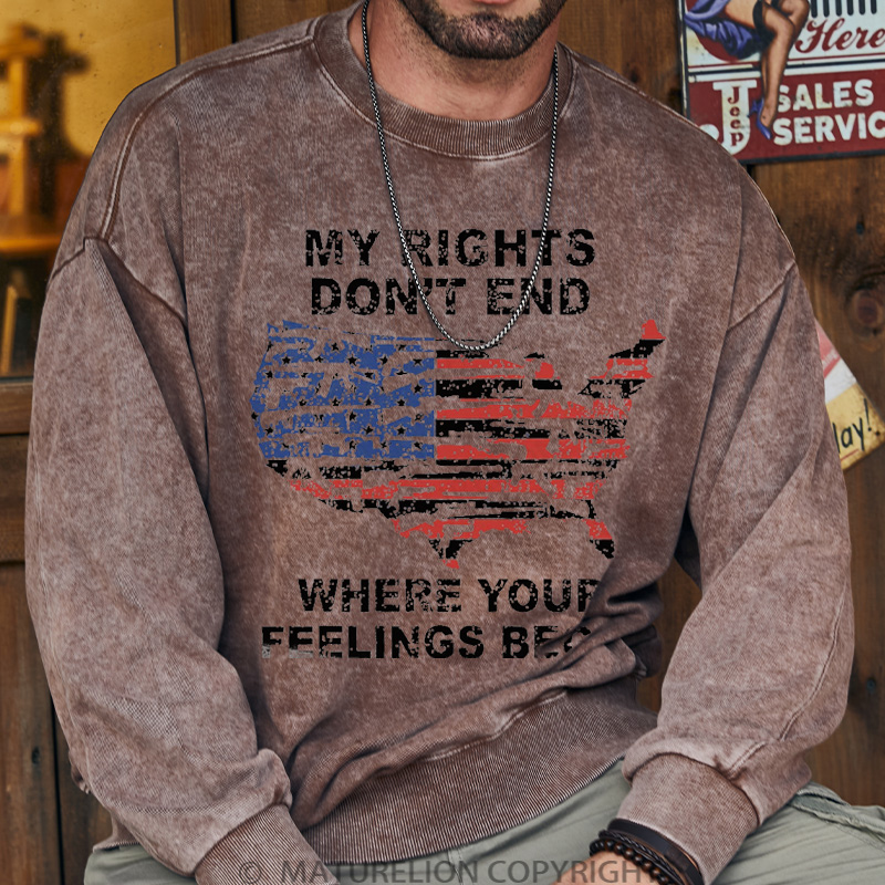 Maturelion Men's Sweatshirt My Rights Don't End Where Your Feelings Begin Washed Sweatshirts