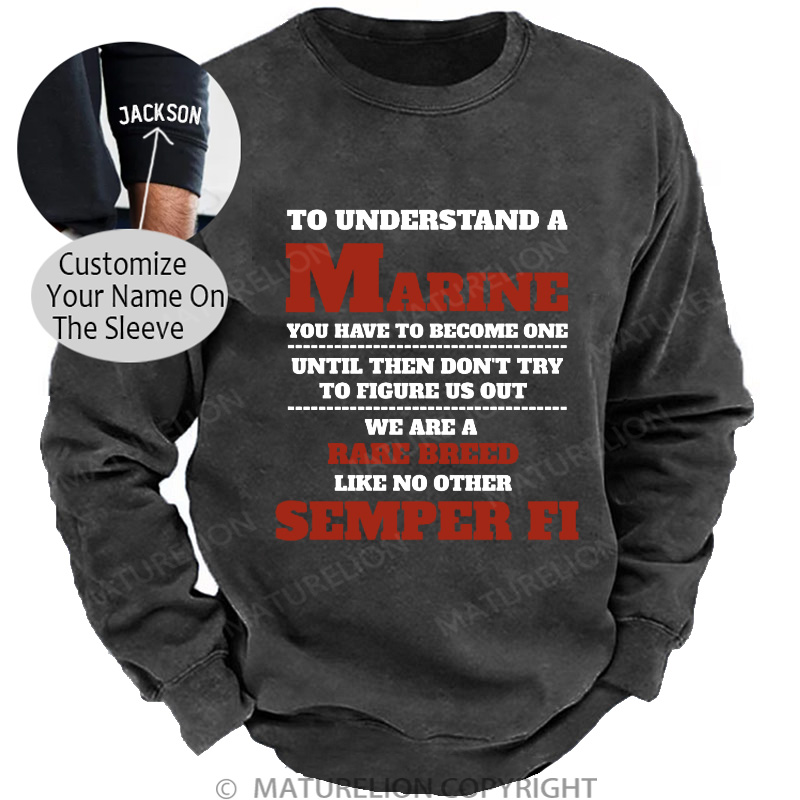 Maturelion Men's Sweatshirt To Understand A Marine Washed Sweatshirts