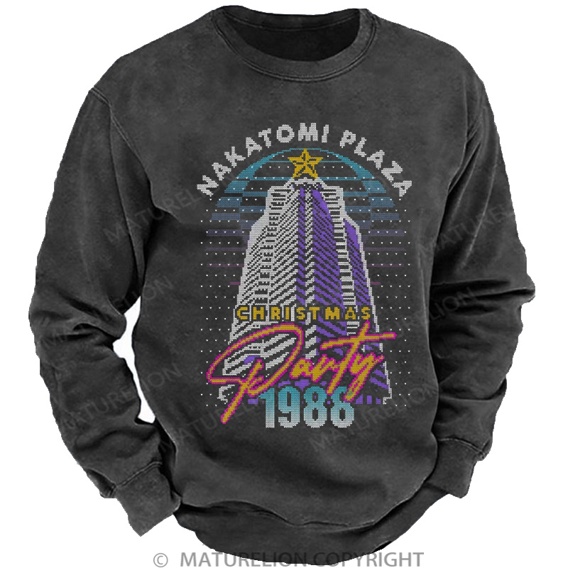 Maturelion Christmas Sweatshirt Nakatomi Plaza Party 1988 DTG Washed Sweatshirt