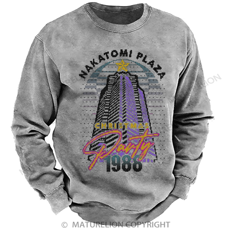 Maturelion Christmas Sweatshirt Nakatomi Plaza Party 1988 DTG Washed Sweatshirt