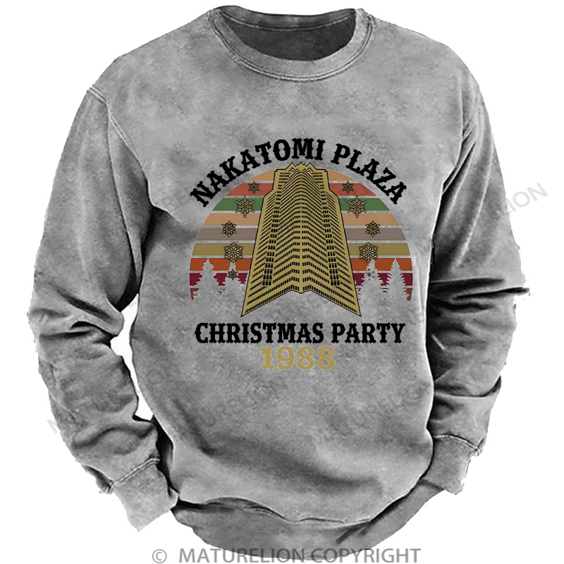 Maturelion Christmas Sweatshirt Nakatomi Plaza Christmas Party 1988 DTG Washed Sweatshirt