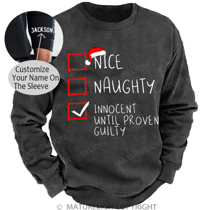 Maturelion Christmas Sweatshirt Nice Naughty Innocent Until Proven Guilty Christmas DTG Washed Sweatshirt