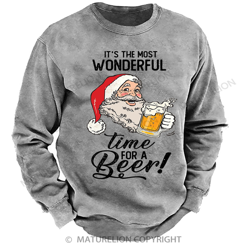 Maturelion Christmas Sweatshirt It's The Most Wonderful Time For A Beer DTG Washed Sweatshirt