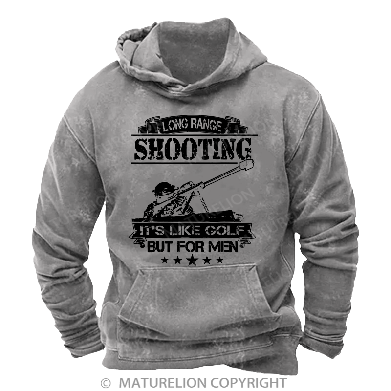 Maturelion Men's Hoodies Long Range Shooting It's Like Golf But For Men Hoodie