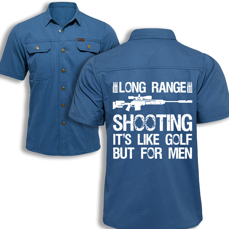 Maturelion Men's Work Shirt Long Range Shooting It's Like Golf But For Men Work Shirt