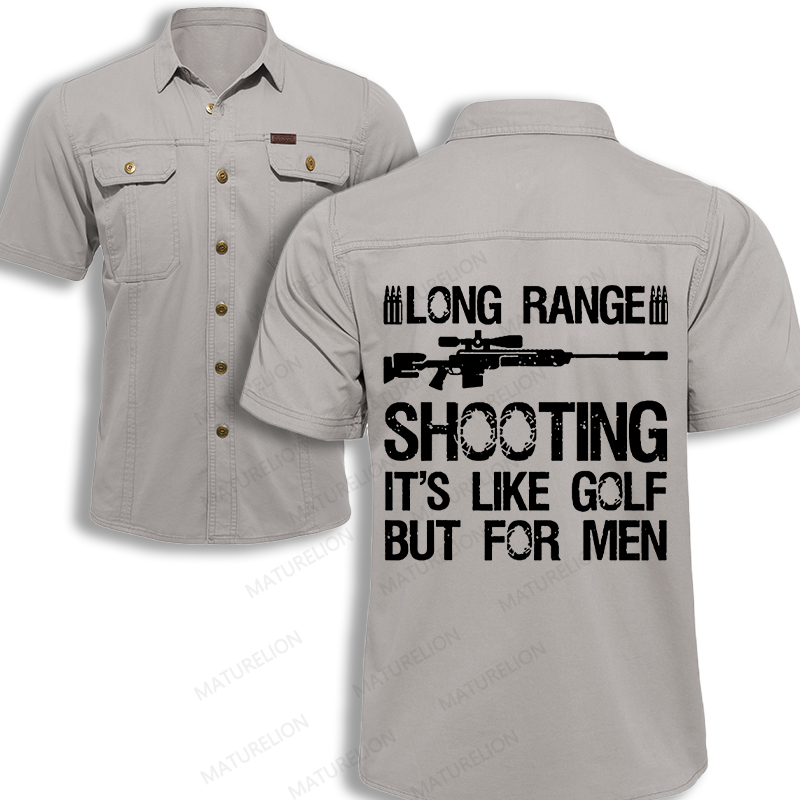 Maturelion Men's Work Shirt Long Range Shooting It's Like Golf But For Men Work Shirt