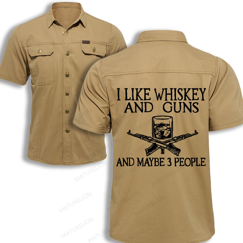 Maturelion Men's Work Shirt I Like Whiskey And Guns And Maybe 3 People Work Shirt