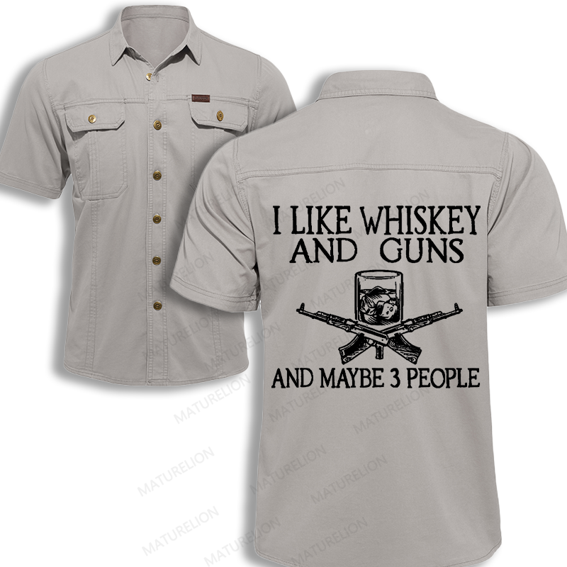 Maturelion Men's Work Shirt I Like Whiskey And Guns And Maybe 3 People Work Shirt