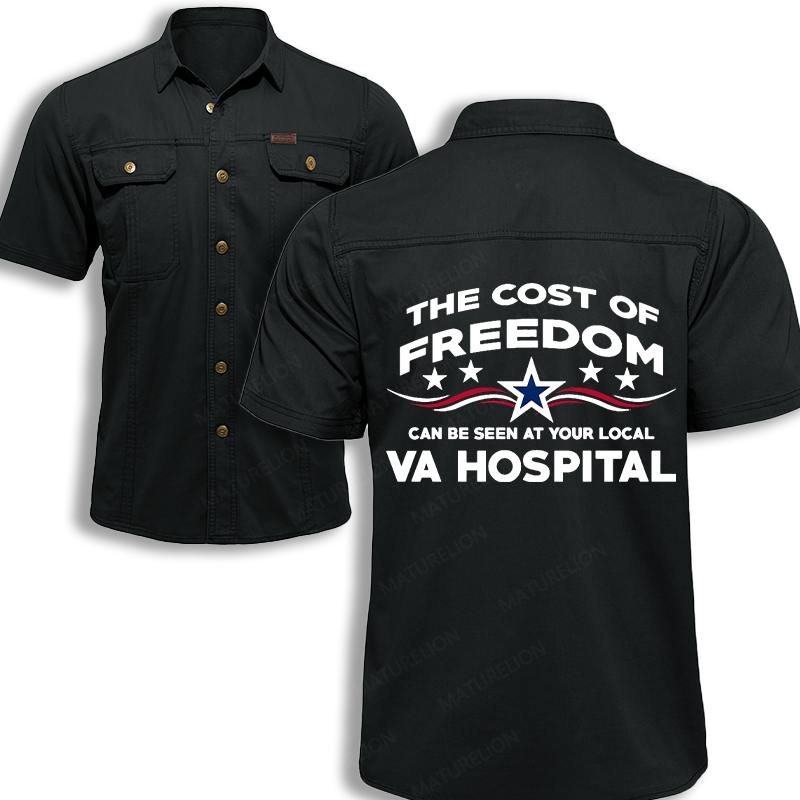 Maturelion Men's Work Shirt The Cost Of Freedom Can Be Seen At Your Local Va Hospital Work Shirt