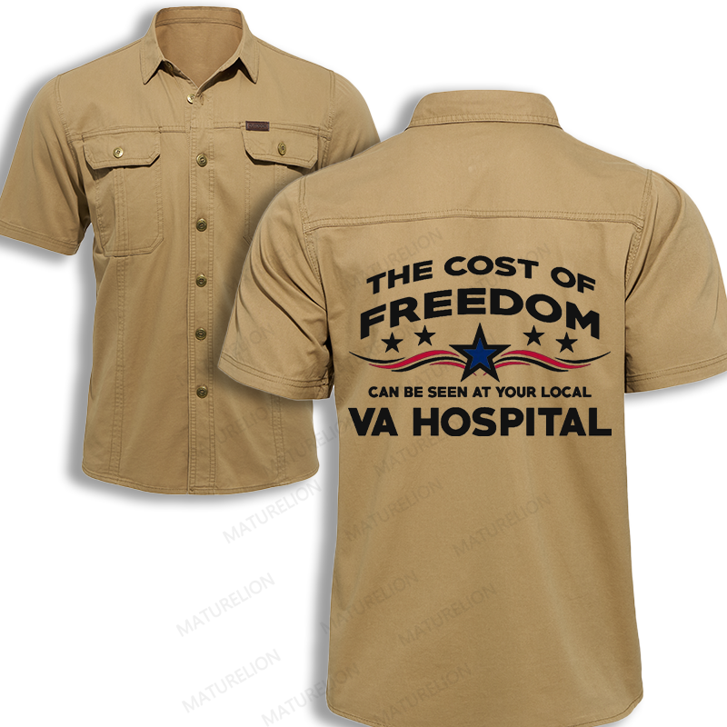 Maturelion Men's Work Shirt The Cost Of Freedom Can Be Seen At Your Local Va Hospital Work Shirt