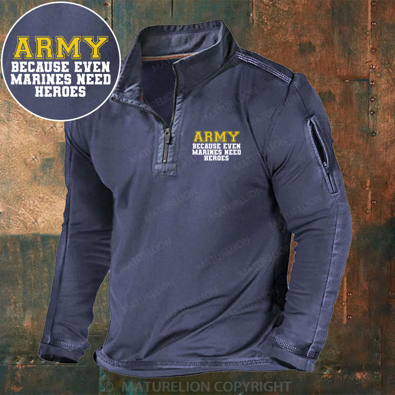 Maturelion Men's Henley Shirt Army Because Even Marines Need Heroes Henley Shirt