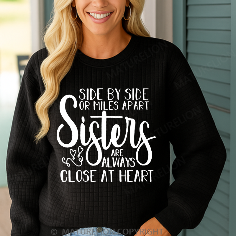 Maturelion Men's Sweatshirt Side By Side Or Miles Apart Sisters Are Always Close At Heart Waffle Knit Sweatshirt