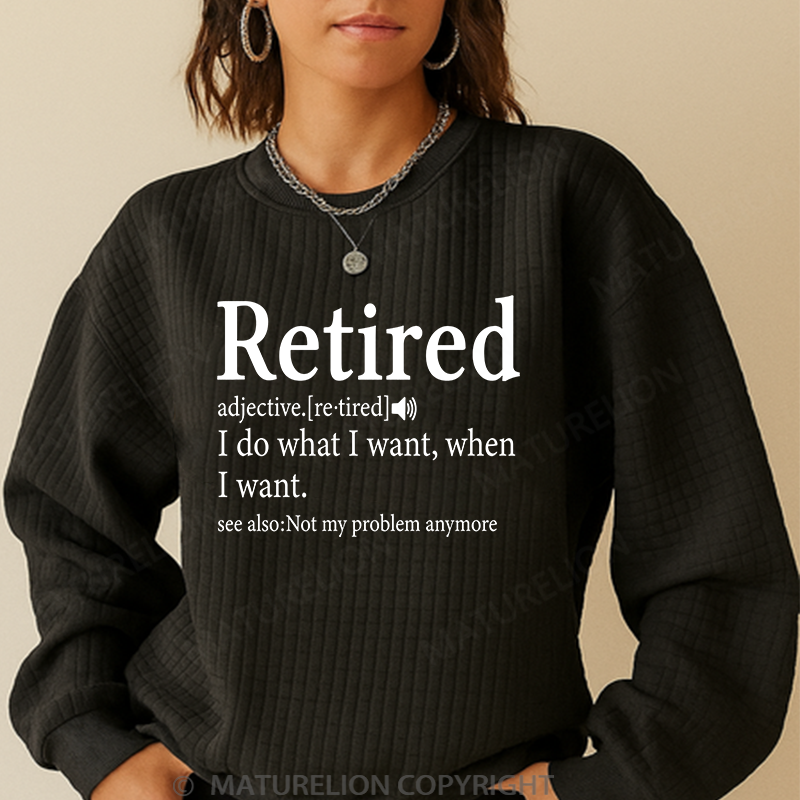 Maturelion Men's Sweatshirt I Do What I Want When I Want Waffle Knit Sweatshirt