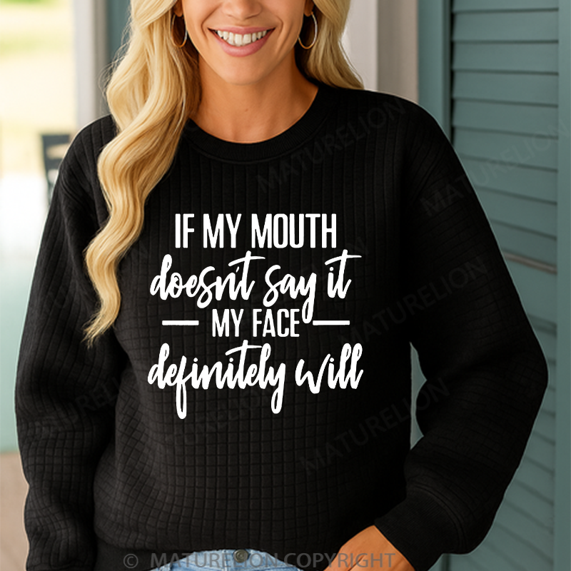 Maturelion Men's Sweatshirt If My Mouth Doesn't Say It My Face Definitely Will Waffle Knit Sweatshirt