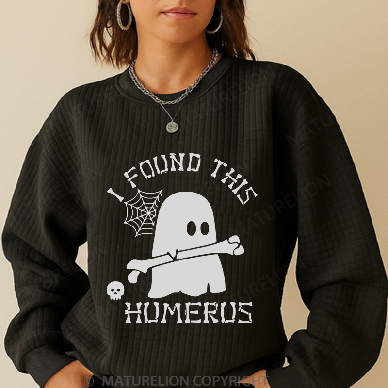 Maturelion Men's Sweatshirt I Found This Humerus Ghost Waffle Knit Sweatshirt
