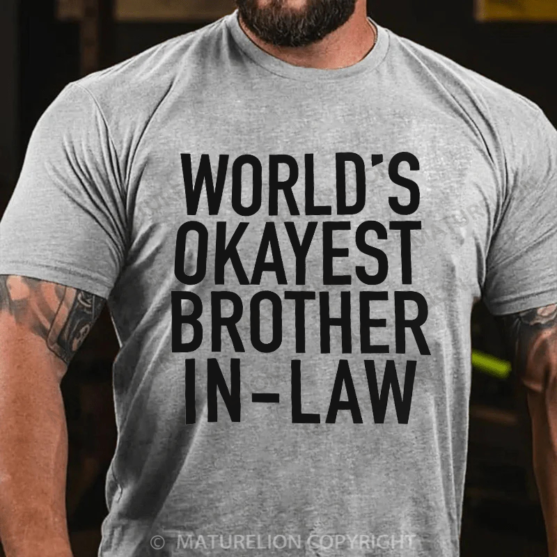 Maturelion Men's T-Shirt World's Okayest Brother-In-Law Cotton T-Shirt