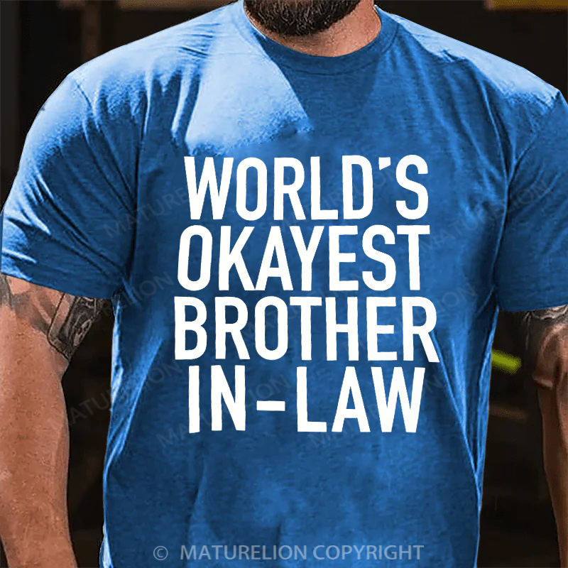 Maturelion Men's T-Shirt World's Okayest Brother-In-Law Cotton T-Shirt