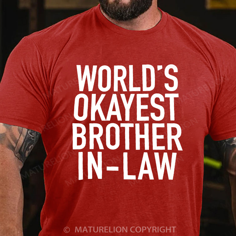 Maturelion Men's T-Shirt World's Okayest Brother-In-Law Cotton T-Shirt