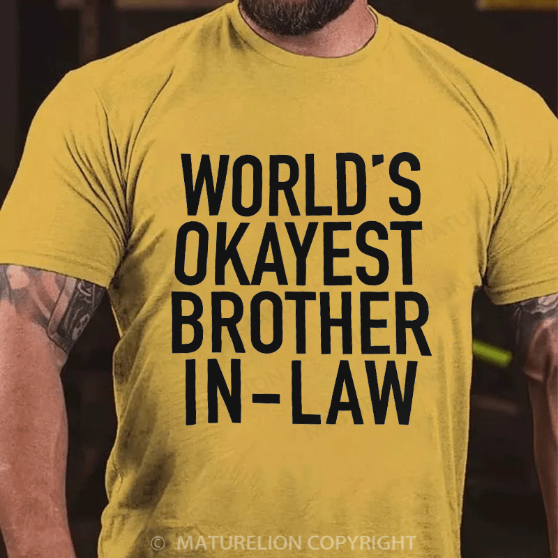 Maturelion Men's T-Shirt World's Okayest Brother-In-Law Cotton T-Shirt