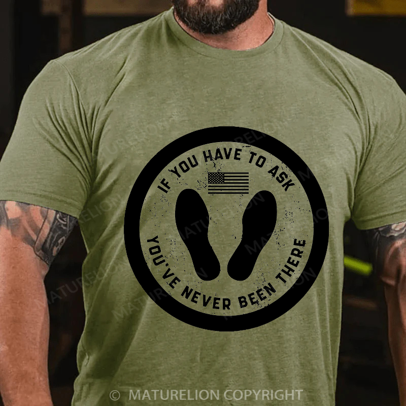 Maturelion Men's T-Shirt If You Have To Ask Cotton T-Shirt