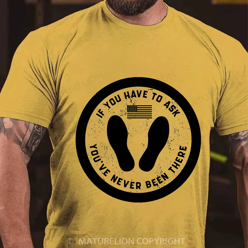 Maturelion Men's T-Shirt If You Have To Ask Cotton T-Shirt