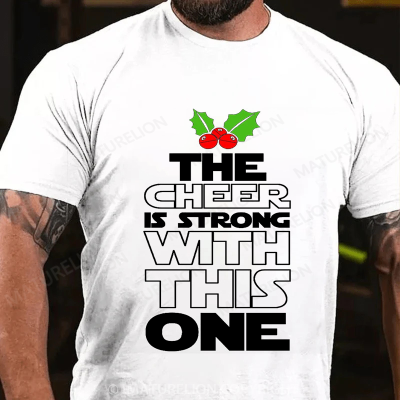 Maturelion Men's T-shirt The Cheer is Strong with This One Xmas Cotton T-shirt