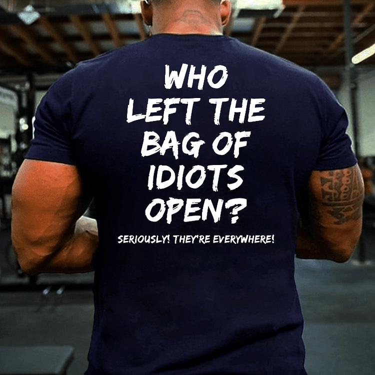 Maturelion Men's Who Left The Bag Of Idiots Open T-shirt 