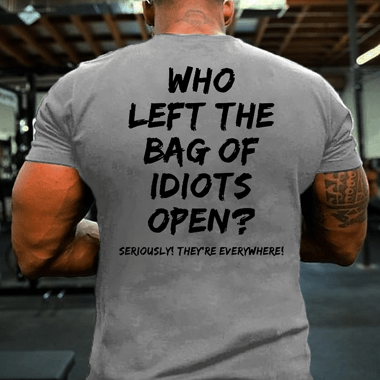 Maturelion Men's Who Left The Bag Of Idiots Open T-shirt 