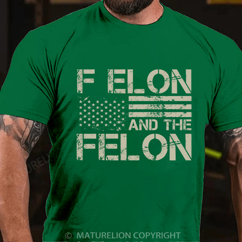 Maturelion Men's T-shirt F Elon And The Felon Cotton T-shirt