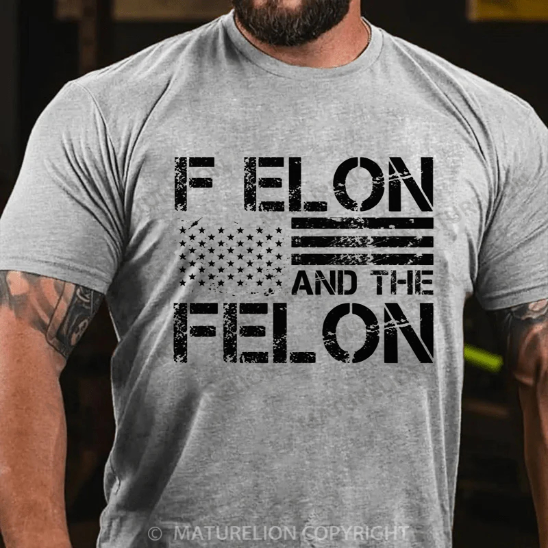 Maturelion Men's T-shirt F Elon And The Felon Cotton T-shirt