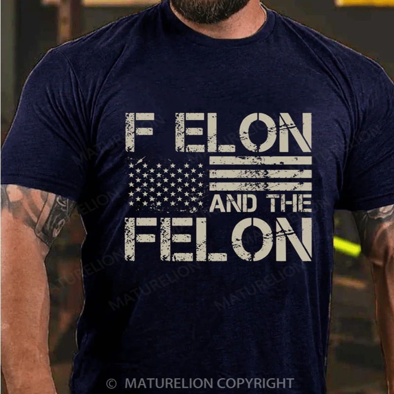Maturelion Men's T-shirt F Elon And The Felon Cotton T-shirt