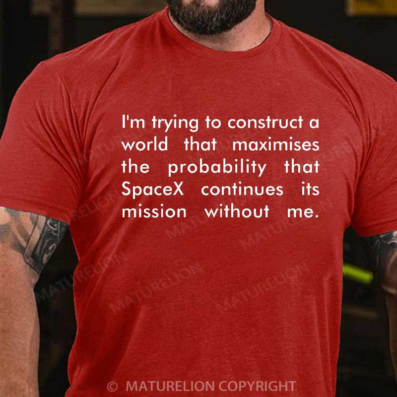 Maturelion Men's T-shirt I'm trying to... Cotton T-shirt