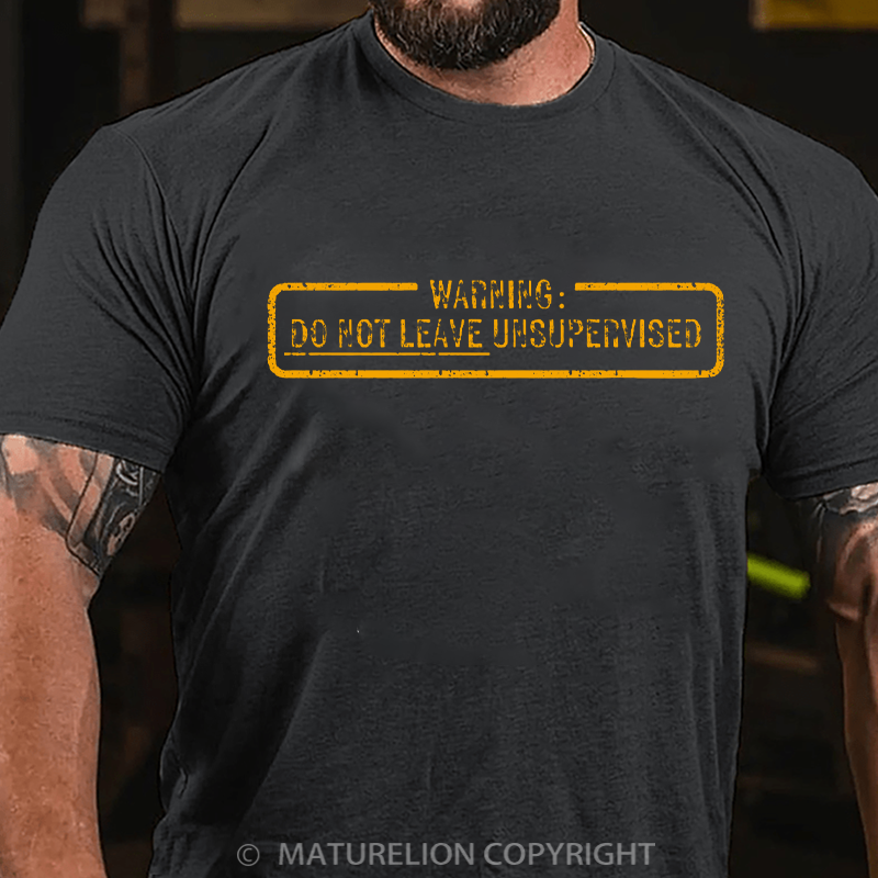 Maturelion Men's T-shirt Needs Supervision Cotton T-shirt